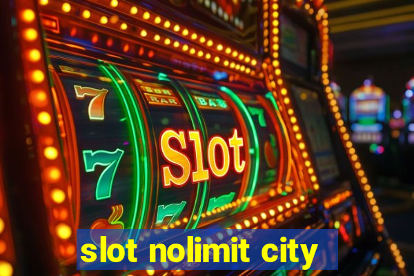 slot nolimit city