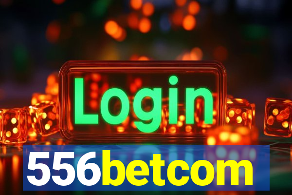 556betcom