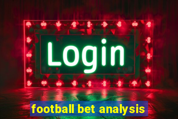 football bet analysis