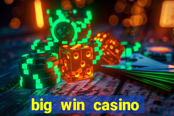 big win casino online sabong