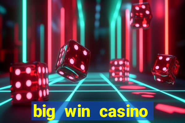 big win casino online sabong