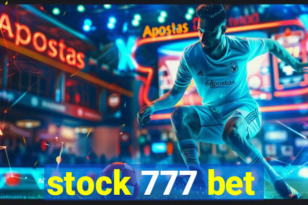 stock 777 bet