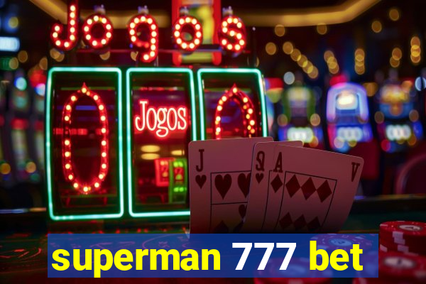 superman 777 bet