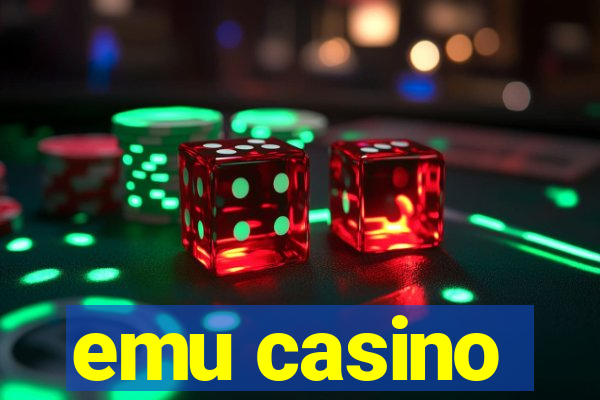 emu casino