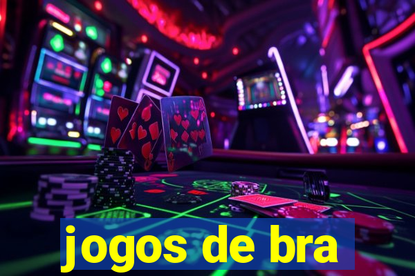 jogos de bra