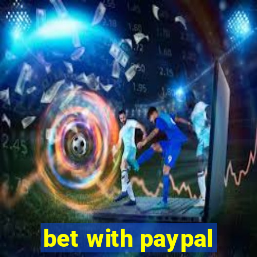 bet with paypal