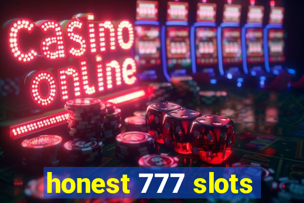 honest 777 slots