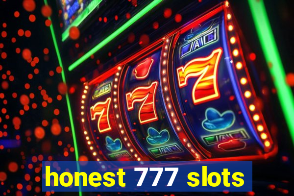 honest 777 slots