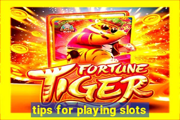 tips for playing slots