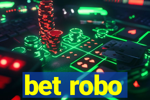 bet robo