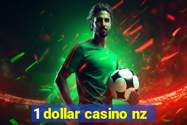 1 dollar casino nz