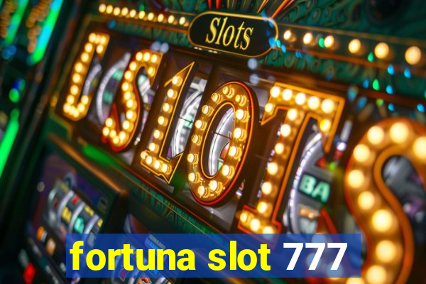 fortuna slot 777