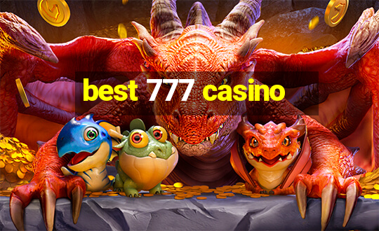 best 777 casino