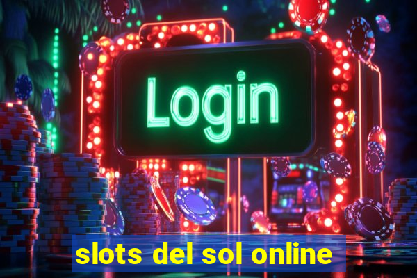 slots del sol online