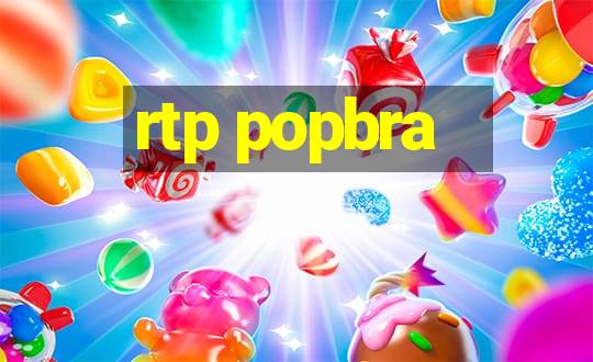 rtp popbra