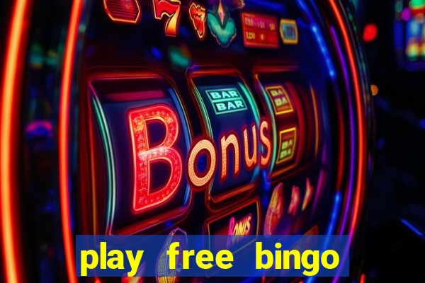 play free bingo games online for fun