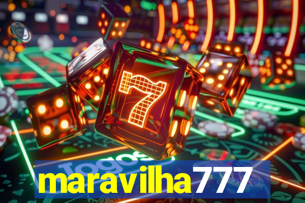 maravilha777