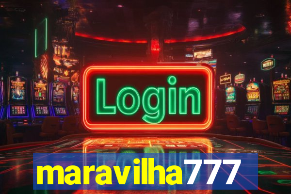 maravilha777