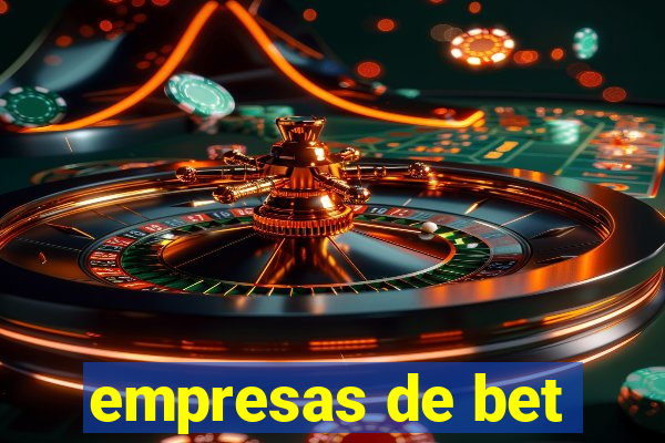 empresas de bet