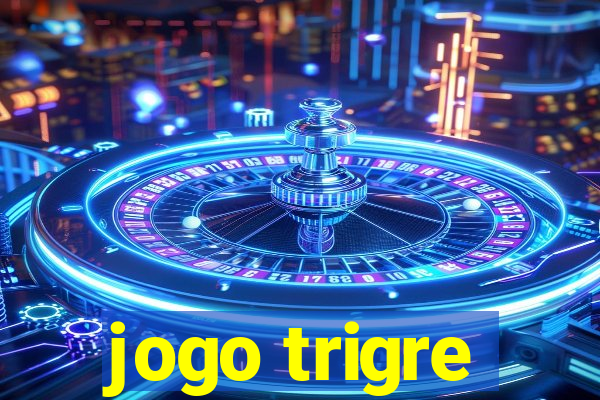 jogo trigre