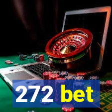 272 bet