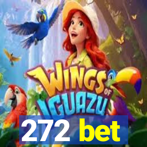 272 bet