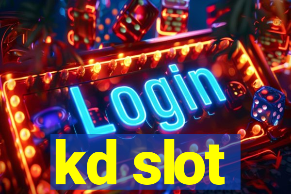 kd slot