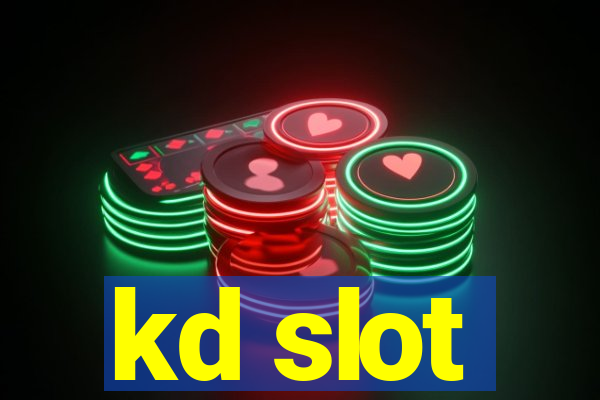 kd slot