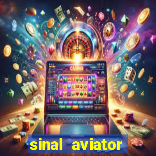 sinal aviator estrela bet