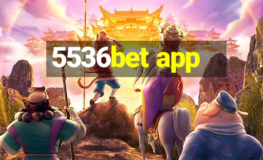 5536bet app