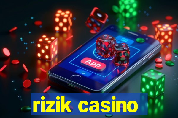 rizik casino