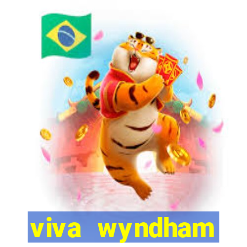 viva wyndham fortuna resort