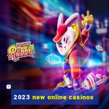 2023 new online casinos