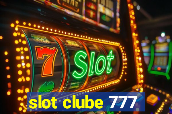 slot clube 777