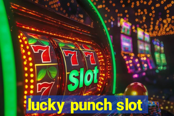 lucky punch slot