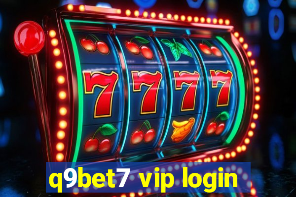 q9bet7 vip login