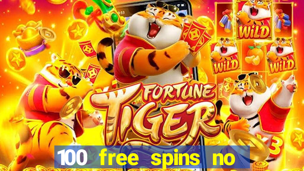 100 free spins no deposit at a uk casino