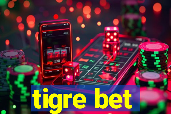 tigre bet