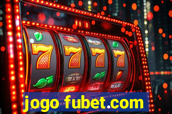 jogo fubet.com