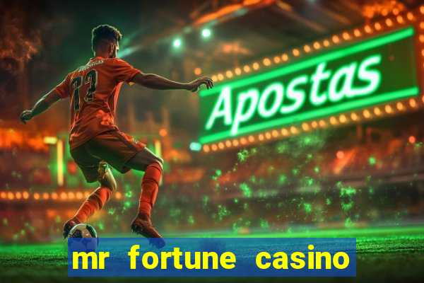 mr fortune casino paga mesmo