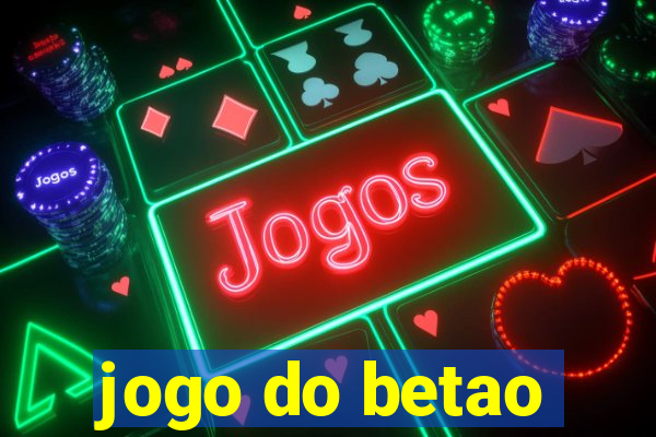 jogo do betao