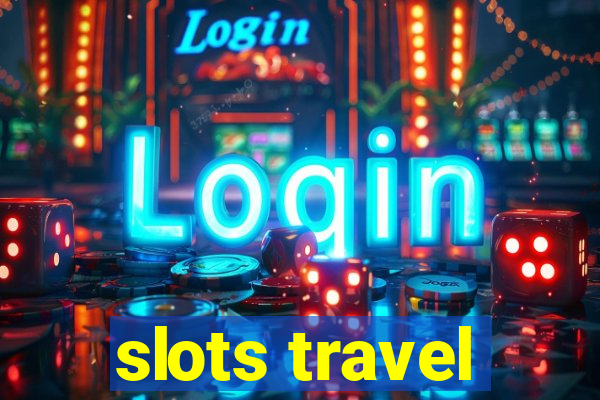 slots travel