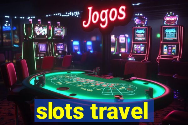 slots travel