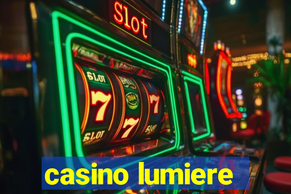 casino lumiere