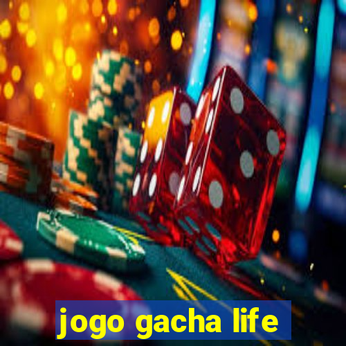 jogo gacha life