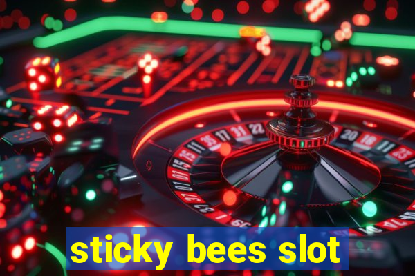 sticky bees slot