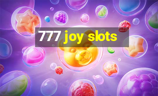 777 joy slots