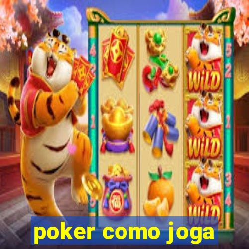 poker como joga