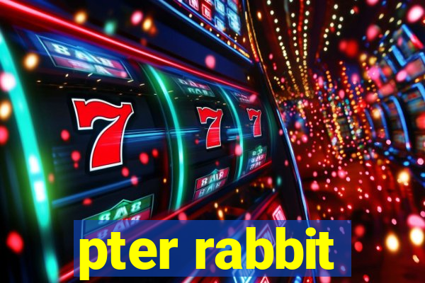 pter rabbit