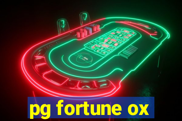 pg fortune ox